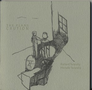 The Plans Caution / Chapbook with Michelle Taransky 
